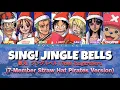 Lagu 歌え！クリスマス ～ジングルベル～ | Sing! Christmas ~Jingle Bells~ [7 Straw Hat Pirates] — Full Lyrics (Kan/Rom/Eng)