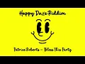 Patrice Roberts - Bless This Party (Happy Daze Riddim) | 2023 Soca