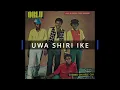 Download Lagu UWA SHIRI IKE +++++ ORLU BROTHERS INTERNATIONAL BAND OF NIGERIA