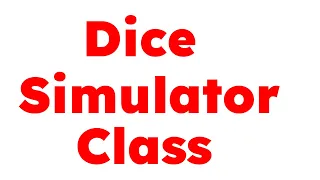 12 09 Dice Simulator class Starting Out With Java