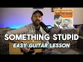 Download Lagu Something Stupid Guitar Lesson (Great for Beginners)