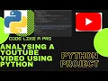 Analysing A YOUTUBE using PYTHON in 10 minutes 10 lines Python Code Like A PRO