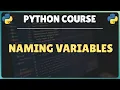 7 Python Variable Naming Rules Guide to using valid and clean variable names