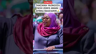 TANZANIA YAONGOZA NCHI ZENYE AMANI AFRIKA MASHARIKI Breaking Globaltv Tanzania Raissamia 