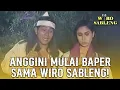ANGGINI MULAI BAPER! PESONA WIRO GAK BISA DITOLAK | WIRO SABLENG | EPS 04 (2/2)