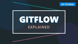 Gitflow Explained The Ultimate Branching Strategy Guide for Teams