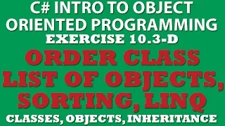 10-3 Pt4 C Sorting ShippedOrder Objects List of objects Linq lambda Inheritance