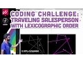 Coding Challenge 3 Traveling Salesperson with Lexicographic Order