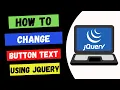 Change Button Text using JQuery