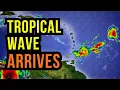 Tropical Wave arrives in the Caribbean