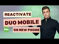 How To Reactivate Duo Mobile On New Phone UPDATED 2025