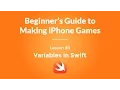 Beginner s Guide to Making iPhone Games - Variables in Swift