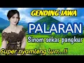 Download Lagu GENDING JAWA PALARAN || SINOM SEKAR PANGKUR - SUPER NYAMLENG LURR‼️