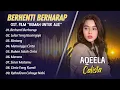 Download Lagu AQEELA CALISTA - BERHENTI BERHARAP (Ost Rumah Untuk Alie) - LUKA YANG DISENGAJA || POP INDO VIRAL