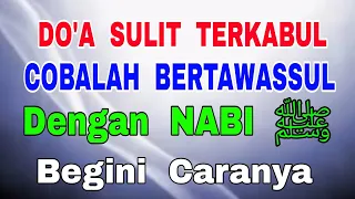 Download Cobalah Do'a Bertawassul dengan Haq-nya Nabi Muhammad ﷺ - Mustajab MP3