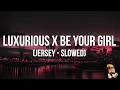 Download Lagu Luxurious x Be Your Girl (Jersey - Slowed) | “die or dwerk” | TikTok Sound