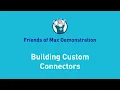Building Custom Connectors with Mule SDK Friends of Max Demonstration