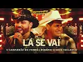 Lagu Lá Se Vai - O Garanhão Do Forró e Robério e Seus Teclados