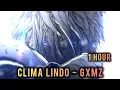 Download Lagu 1 HOUR || 𝐂𝐋𝐈𝐌𝐀 𝐋𝐈𝐍𝐃𝐎 - 𝐆𝐗𝐌𝐙 || SUPER SLOWED+REVERB || THORFINN EDIT