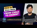 How to pass Data from Child to Parent in React React Callback Function Learn with CodeWise
