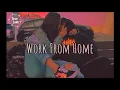 [Vietsub+Lyric] Work From Home - Fifth Harmony ft. Ty Dolla $ign