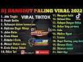 DJ JOKO TINGKIR FULL ALBUM CHANNEL DANGDUT KOPLO SLOW BASS TERBARU 2022