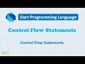 Dart Control Flow Statements