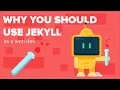 Why you should use Jekyll as a Web Dev