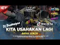 Download Lagu Dj Bantengan Terbaru‼️ KITA USAHAKAN LAGI - (Batas Senja) Viral Tik Tok