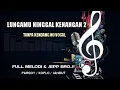 Download Lagu LUNGAMU NINGGAL KENANGAN 2 TANPA KENDANG NO VOCAL - SK MUSIC PRODUCTION