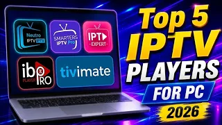 5 Best IPTV Players for Windows Laptop PC 2026