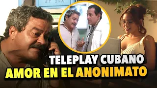 Teleplay Cubano: AMOR EN EL ANONIMATO 🎯