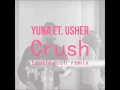 Yuna - Crush feat. Usher (Toothkrush Remix)