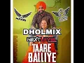 Taare Balliye   Ammy virk dj song