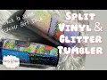Split Vinyl and Glitter Tumbler Teacher Gift Idea