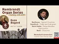 Download Lagu EVAN BOGERD - Rembrandt Organ Series - 6 July 2025
