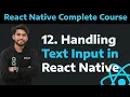 12 Handling Text Input in React Native Learn How to Handle Text Input in React Native Part-12