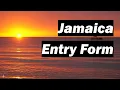 How to complete the Jamaica Entry Form C5
