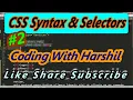 - CSS Syntax Selectors CSS3 Tutorial for Beginners CSS3 Coding With Harshil