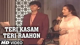 teri kasam teri raahon mein aakar full song sonu nigam anuradha paudwal chahat album