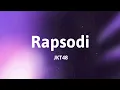 Download Lagu JKT48 - Rapsodi (Lyrics)