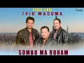 Download Lagu Trio Maduma - Sombu Ma Roham (Official Video Lirik)