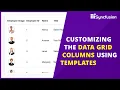 Enhance Blazor DataGrid Customizing Columns with Templates