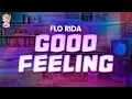 Download Lagu Flo Rida - Good Feeling // Lyrics | Greatest Y2K hits