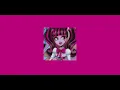 Hands up! - 6arelyhuman (speed up)