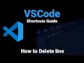 VSCode How to Delete line Visual Studio Code Shortcuts