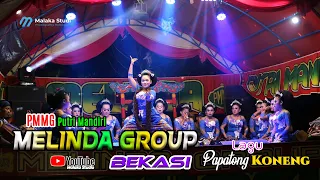 Download PAPATONG KONENG - JAIPONGAN MELINDA GROUP BEKASI TERBARU. MP3