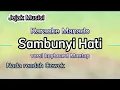 Download Lagu karaoke sambunyi hati|| Bae bae ada deng kita Nada cewek (Gunawan) Versi keyboard mantap