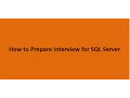 How to prepare interview for SQL Server Day1