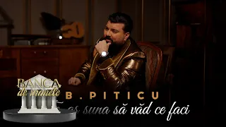 B.Piticu - Te-as suna sa vad ce faci - Descarcă MP3
